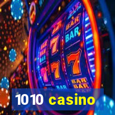 1010 casino